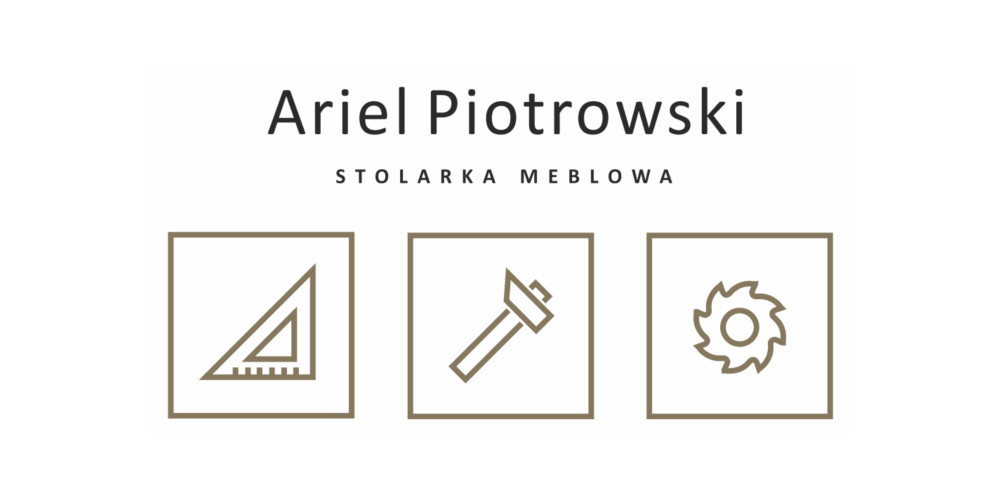 Ariel Piotrowski - Stolarka meblowa